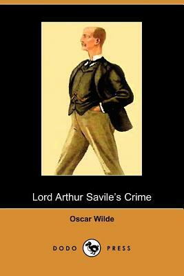 Lord Arthur Savile's Crime and Other Stories by Oscar Wilde