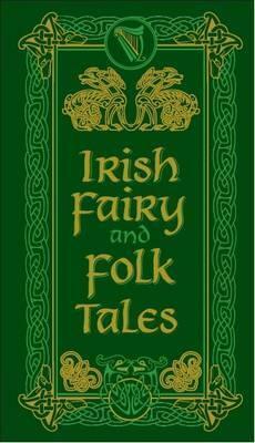 Irish Fairy and Folk Tales by Various