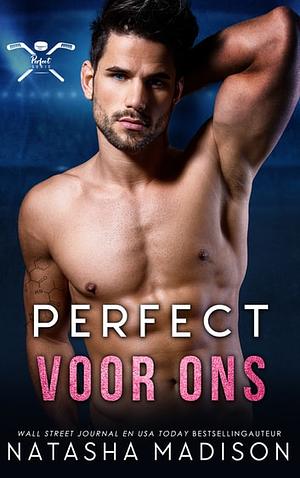 Perfect voor ons by Natasha Madison