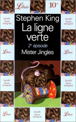 La ligne verte: 2e épisode: Mister Jingles by Stephen King
