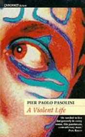 A Violent Life by Pier Paolo Pasolini