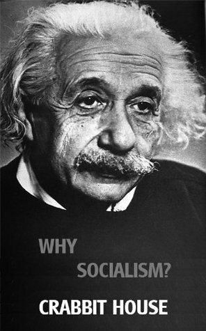 Why Socialism? by Albert Einstein