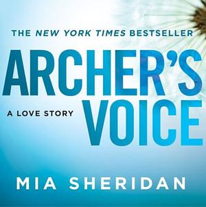 Archer's Voice by Mia Sheridan