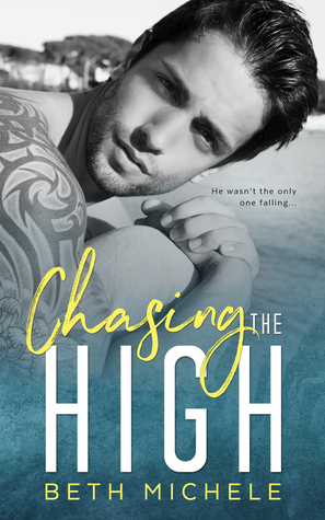 Chasing the High by Beth Michele