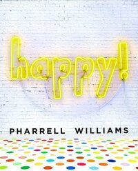 Happy! by Pharrell Williams