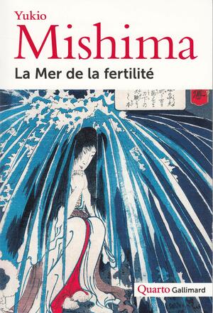 La Mer de la fertilité by Yukio Mishima, Marguerite Yourcenar