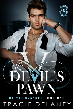 The Devil's Pawn: An arranged marriage billionaire romance  by Tracie Delaney