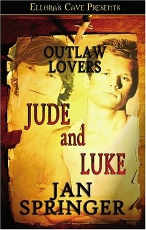 Outlaw Lovers: Jude and Luke by Jan Springer