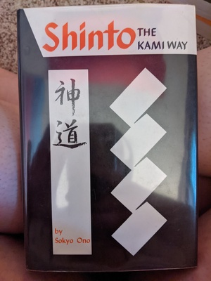 Shinto: The Kami Way by Sokyo Ono, William P. Woodard