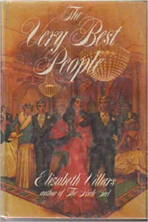 The Very Best People by Elizabeth Villars