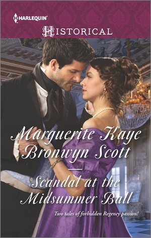 Scandal at the Midsummer Ball: The Officer's Temptation\\The Debutante's Awakening by Bronwyn Scott, Marguerite Kaye