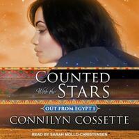 Counted with the Stars by Connilyn Cossette