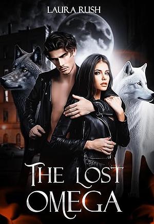 The Lost Omega by Laura Rush