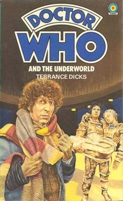 Doctor Who and the Underworld by Terrance Dicks