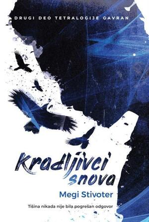 Kradljivci snova by Maggie Stiefvater