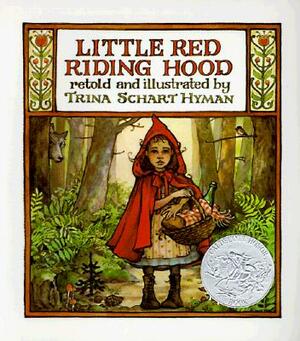 Little Red Riding Hood: By the Brothers Grimm by Trina Schart Hyman