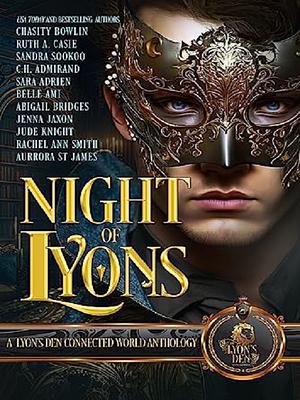 Night of Lyons: A Lyon's Den Connected World Anthology by Chasity Bowlin