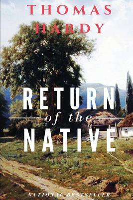 Return of the Native by Thomas Hardy