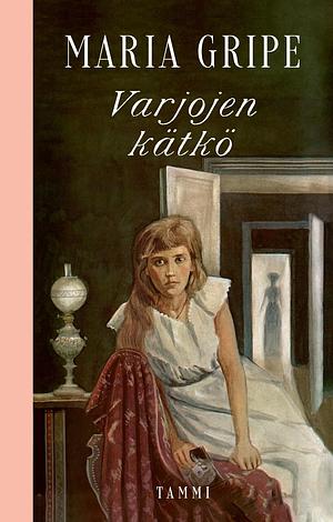 Varjojen kätkö by Maria Gripe