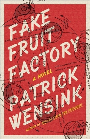 Fake Fruit Factory by Patrick Wensink