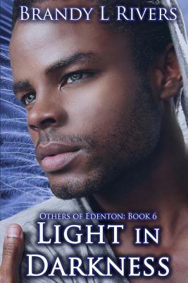 Light in Darkness by Brandy L. Rivers