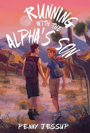 Running with the Alpha's Son by Penny Jessup