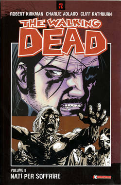 The Walking Dead, Volume 8: Nati per soffrire by Cliff Rathburn, Robert Kirkman, Charlie Adlard