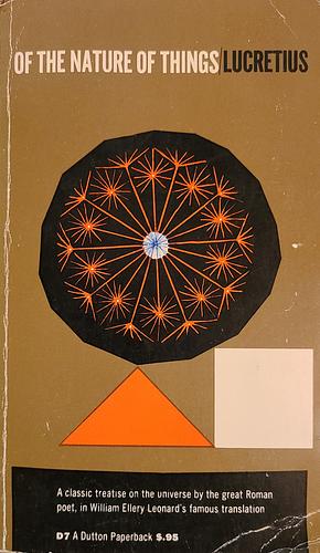 Of The Nature Of Things by Lucretius, William Ellery Leonard