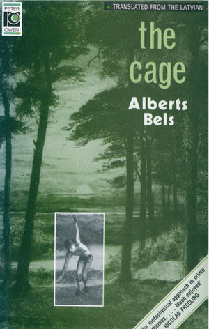 The Cage by Alberts Bels, Ojars Kratins