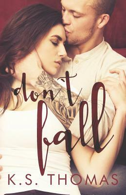 Don't Fall by K.S. Thomas