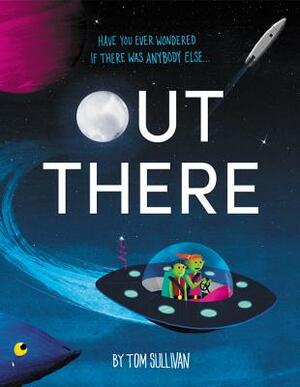 Out There by Tom Sullivan