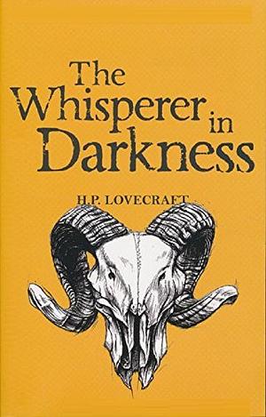 The Whisperer In Darkness by H.P. Lovecraft