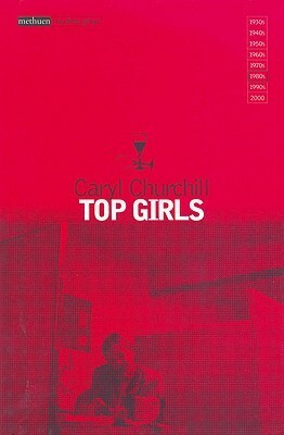 Top Girls by Non Worrall, Caryl Churchill, Bill Naismith