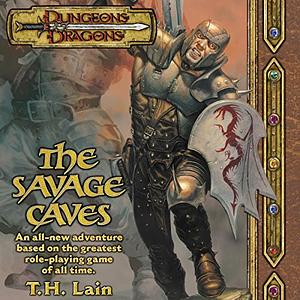 The Savage Caves by T.H. Lain