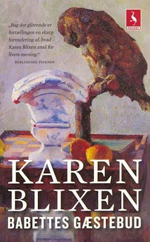 Babettes gæstebud by Karen Blixen, Isak Dinesen