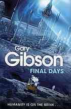 Final Days by Gary Gibson