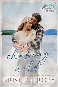 Chasing Wild by Kristen Proby