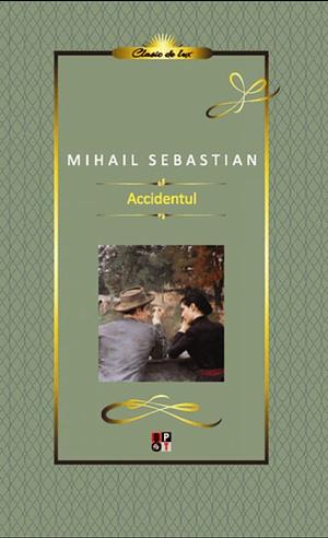 Accidentul by Mihail Sebastian