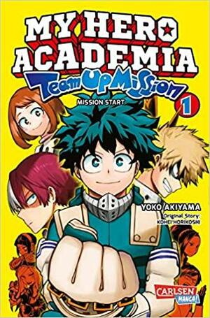 My Hero Academia Team Up Mission 1 by Yoko Akiyama, Kōhei Horikoshi