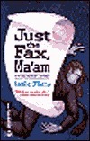 Just the Fax, Ma'am by Leslie O'Kane