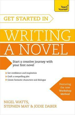 Teach Yourself Writing A Novel by Nigel Watts