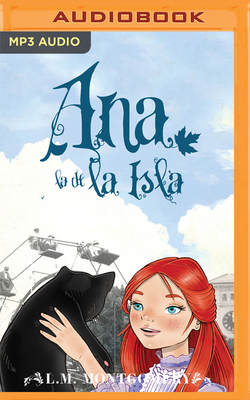 Ana, La de la Isla (Narración En Castellano) by L.M. Montgomery