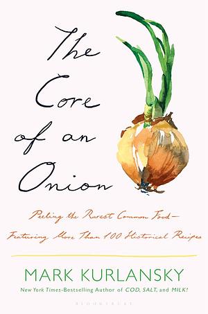 The Core of an Onion by Mark Kurlansky