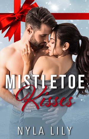 Mistletoe Kisses by Nyla Lily