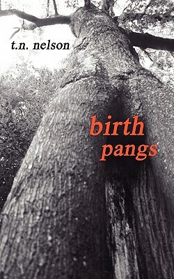 Birth Pangs by Tim Nelson