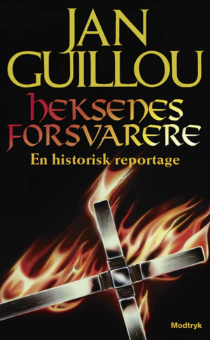 Heksenes forsvarer: En historisk reportage by Jan Guillou