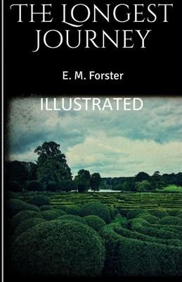 The Longest Journey Illustrated by E.M. Forster