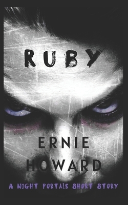 Ruby: A Night Portals Short Story (Season 2) by Ernie Howard