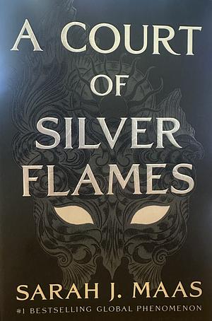 A Court of Silver Flames by Sarah J. Maas