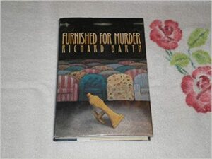 Furnished for Murder by Richard Barth